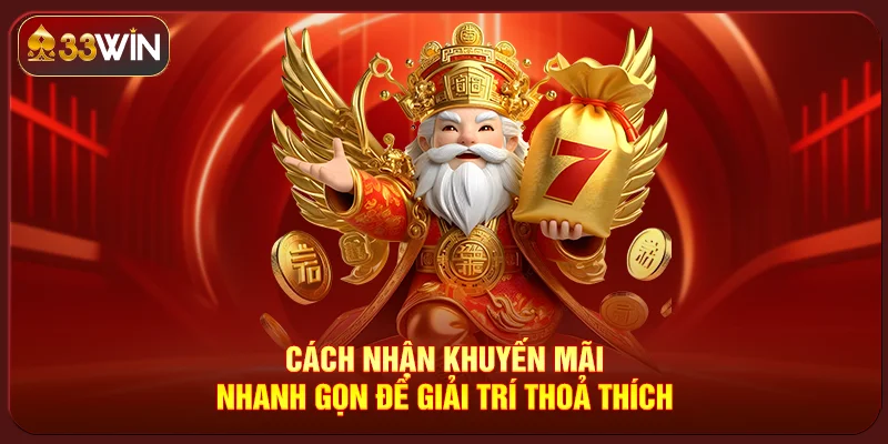 Khuyến Mãi 33Win Khuyến Mãi 33Win