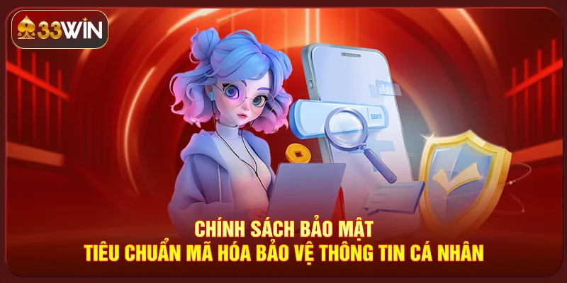 Chính Sách Bảo Mật Chính Sách Bảo Mật