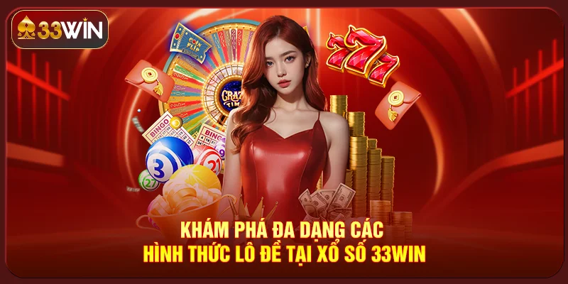 Xổ Số 33Win Xổ Số 33Win