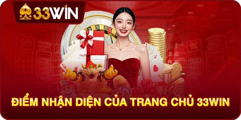 Điểm nhận diện link vào 33win