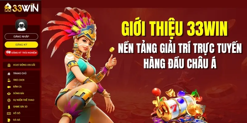 Giới thiệu 33win nền tảng giải trí trực tuyến